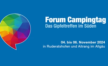 Rückblick: ‚Forum Campingtag‘ 2024 – Das Gipfeltreffen im Süden - Camping Branchen-Partner