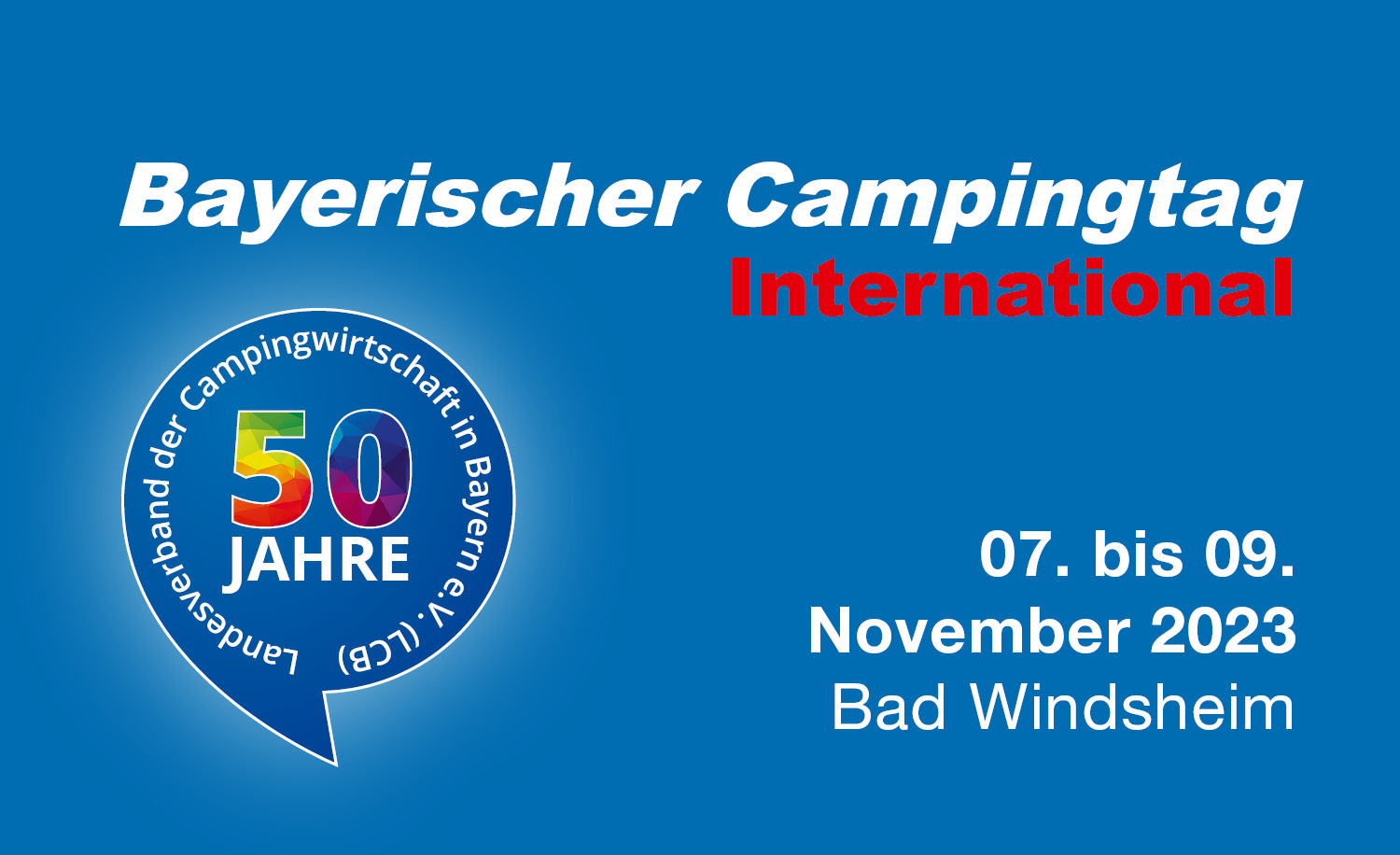  Bayerischer Campingtag International 2023 & 50 Jahre LCB - Camping Branchen-Partner